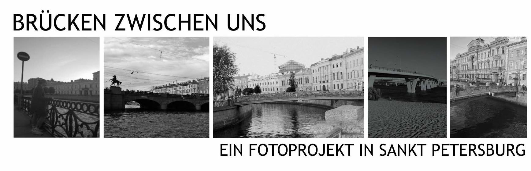Brücken zwischen uns – Ein Fotoprojekt in Sankt Petersburg